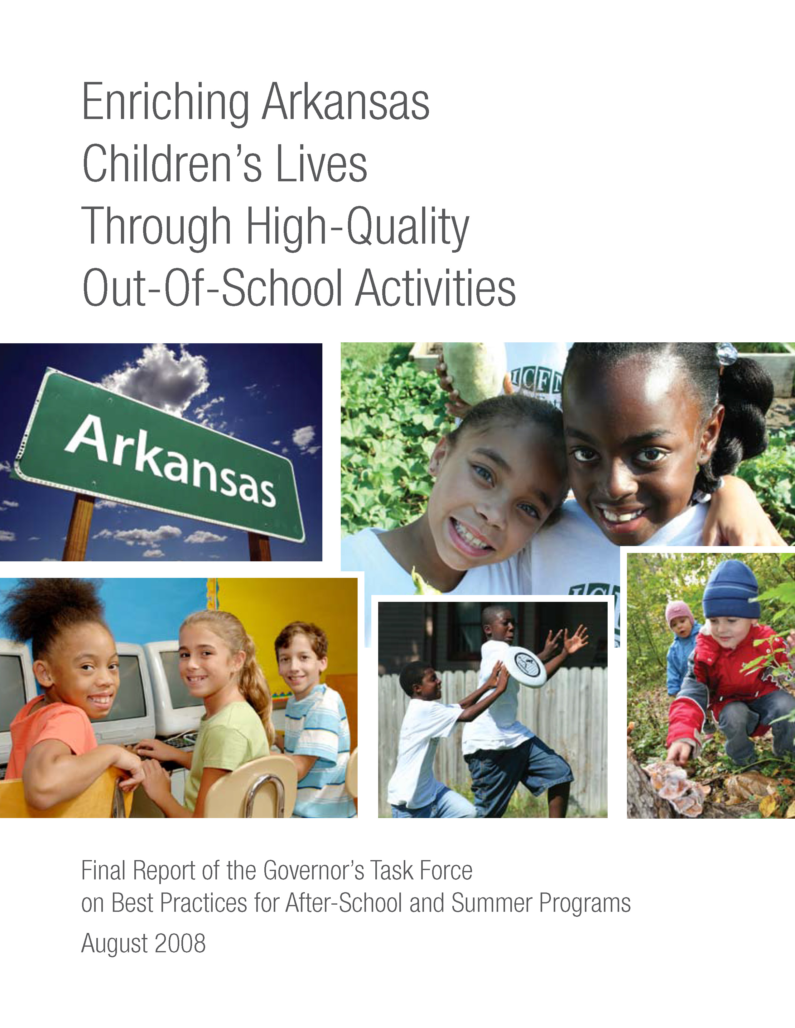 Enriching Arkansas Children’s Lives Through HighQuality OutOfSchool