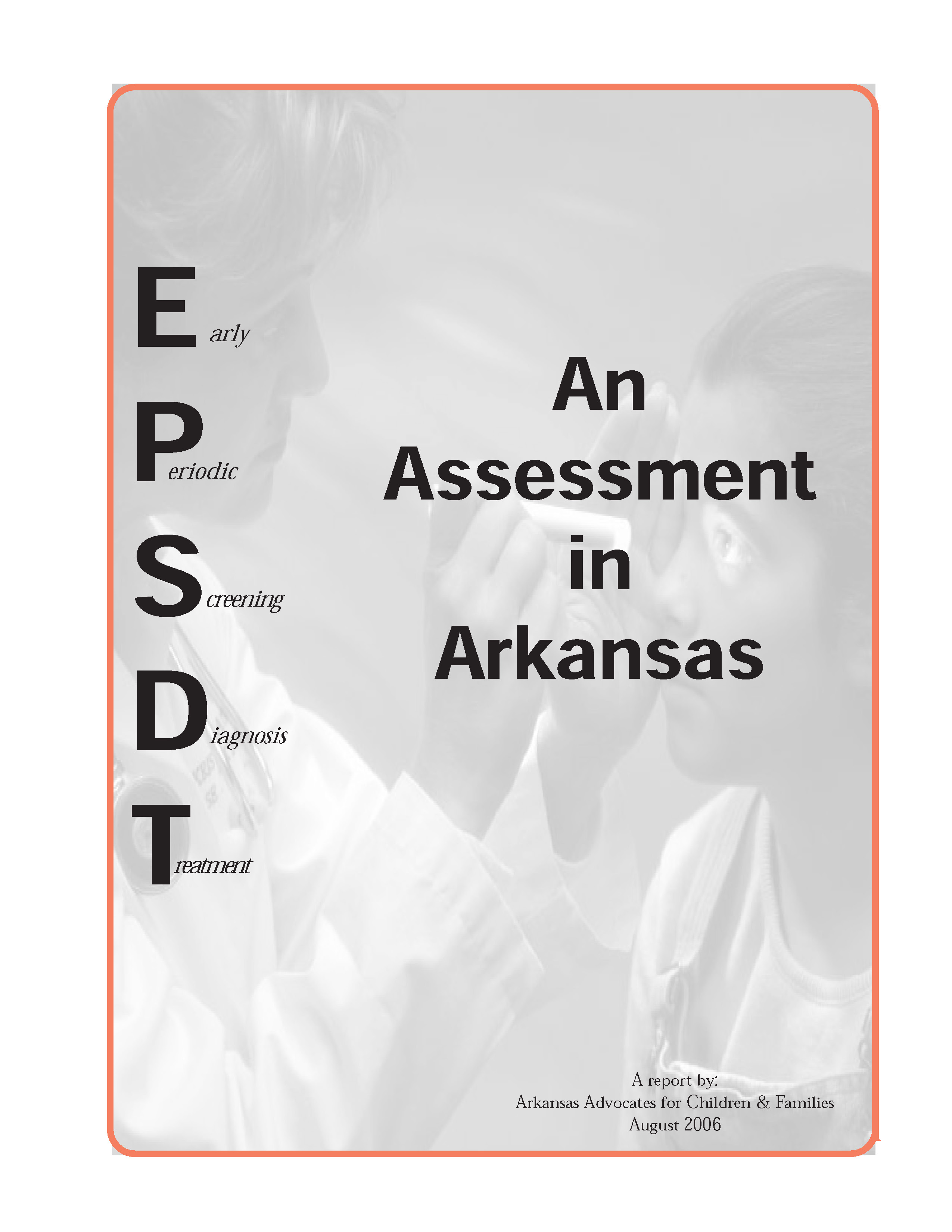 EPSDT An Assessment in Arkansas Arkansas Advocates for Children and