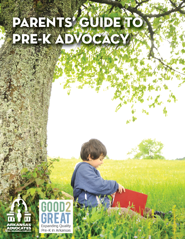 Parents’ Guide to Pre-K Advocacy Arkansas Advocates for Children and ...